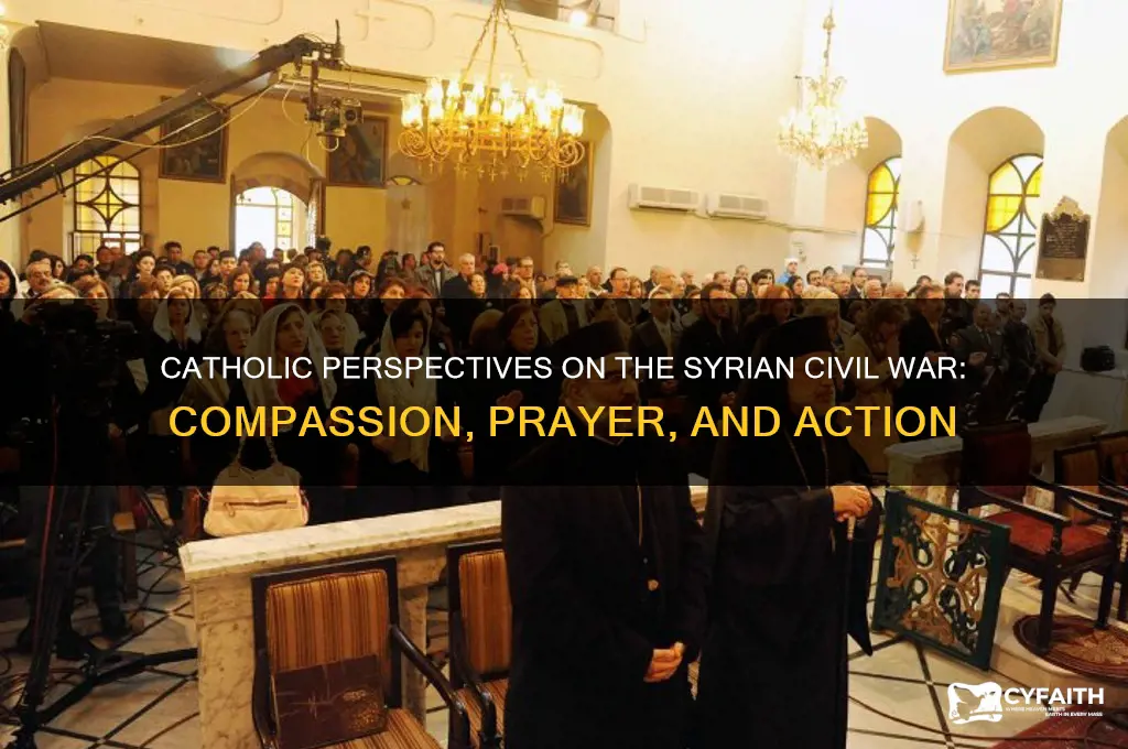 how do catholics feel about the syrian civil war