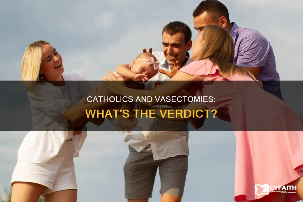 how do catholics feel about vascectomied