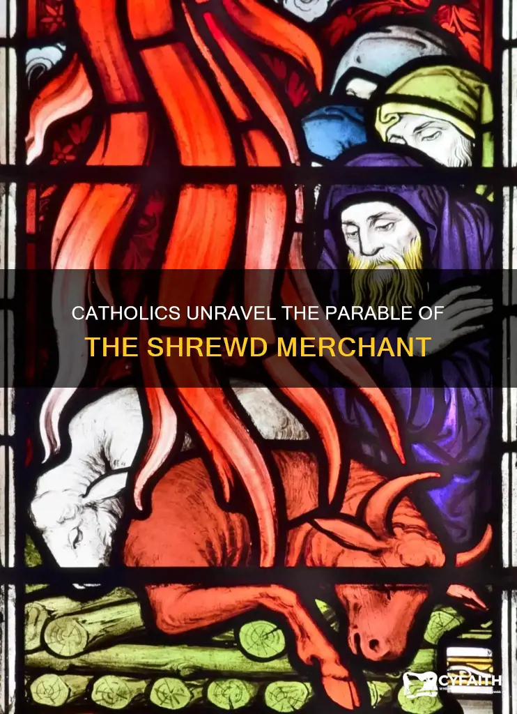 how do catholics interpret parable shred merchant
