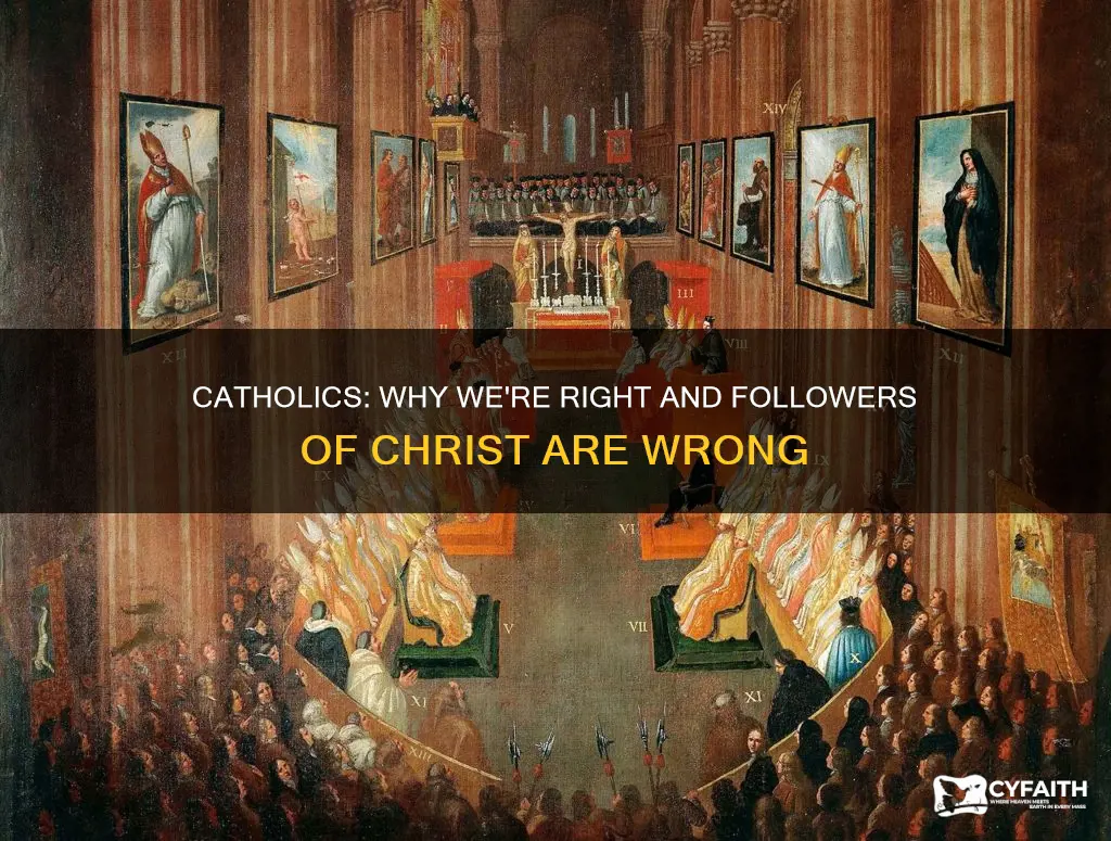 how do catholics prove followers of christ wrong