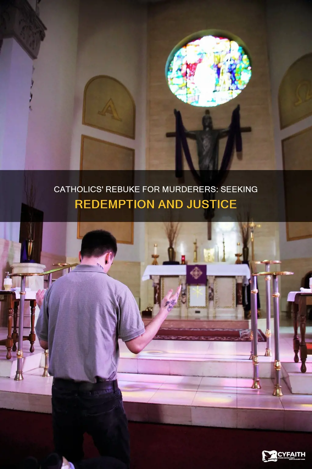 how do catholics rebuke for murderers