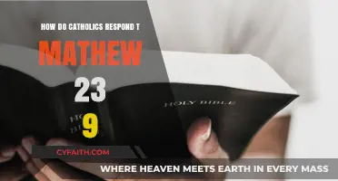 Catholics Respond to Matthew 23:9: "Do Not Call Anyone 'Father'