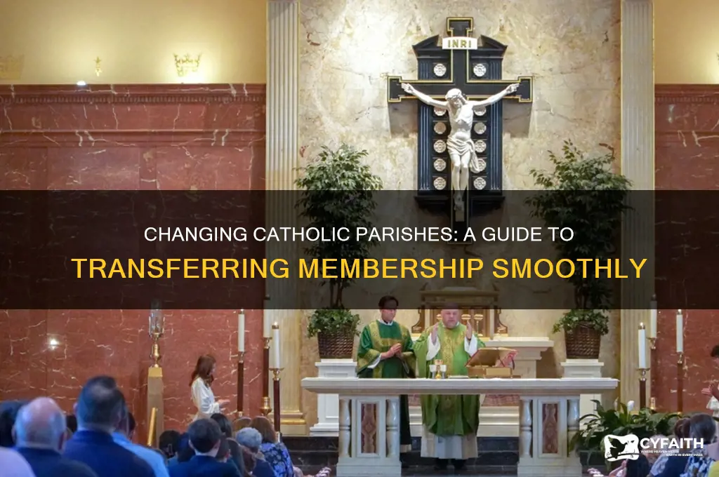how do catholics switch membership from one parish to another