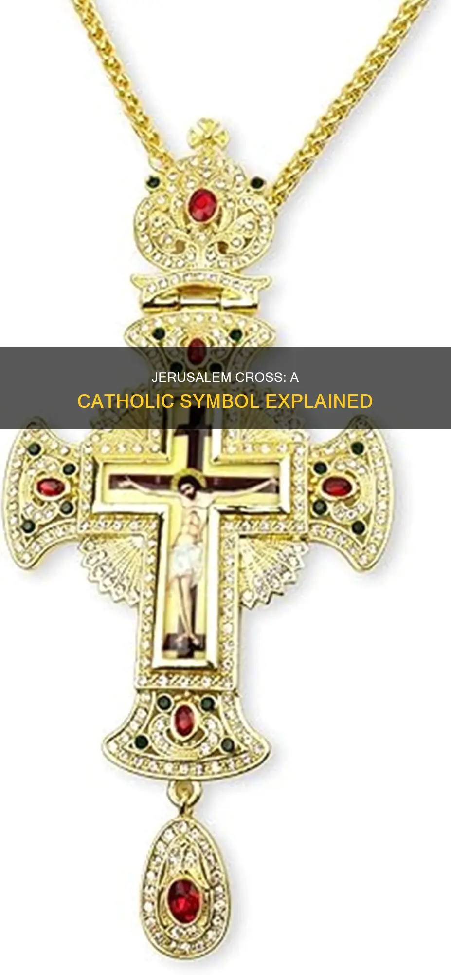 how do catholics veiw the jerusalum cross