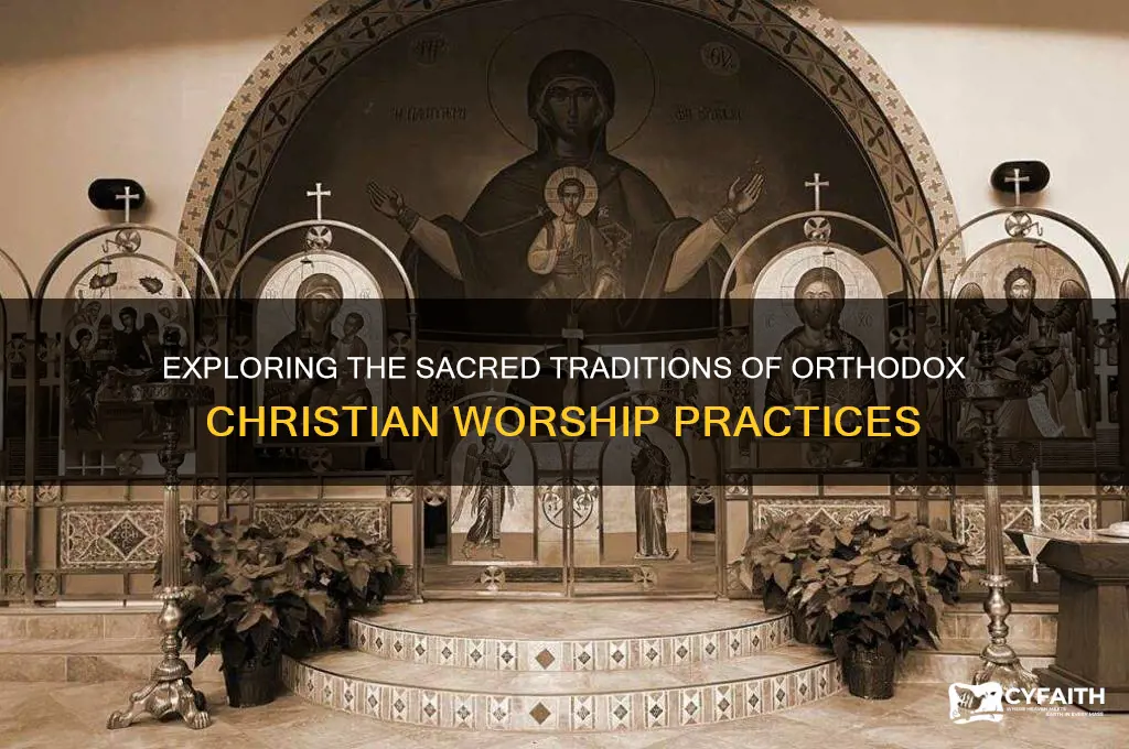 how do christian orthodox worship