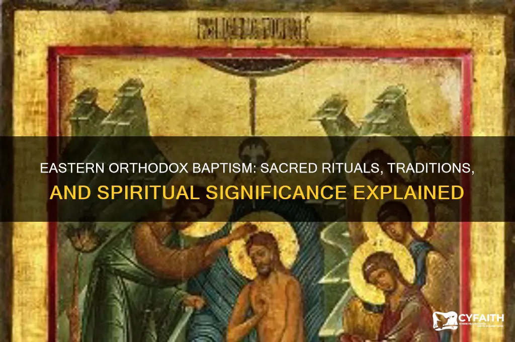 how do eastern orthodox baptize