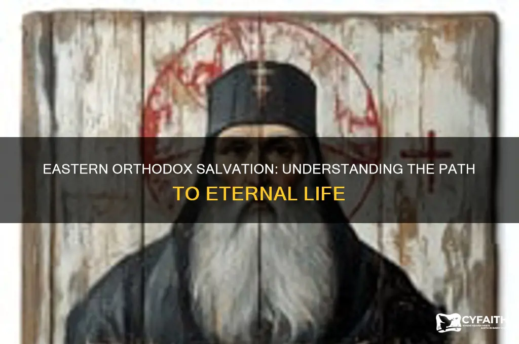 how do eastern orthodox become saved