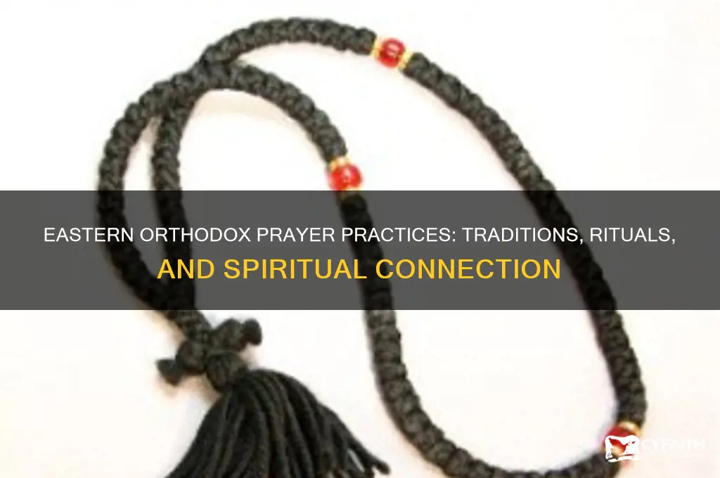how do eastern orthodox pray