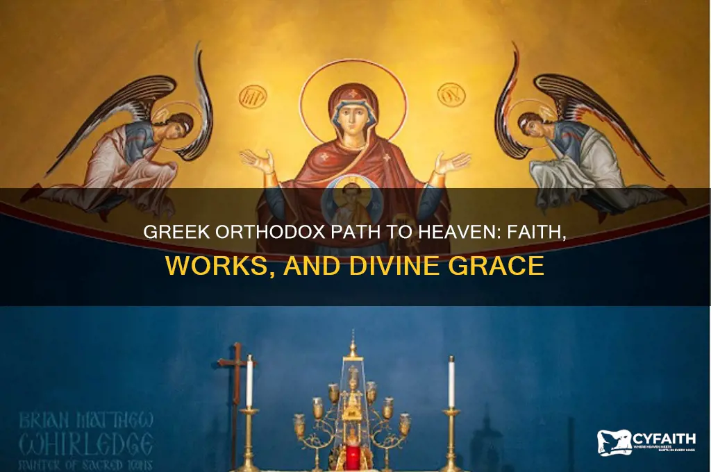 how do greek orthodox believe you get to heaven