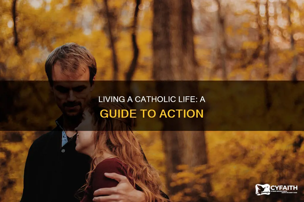 how do i act as a catholic