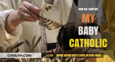 Baptizing Your Baby Catholic: A Step-by-Step Guide