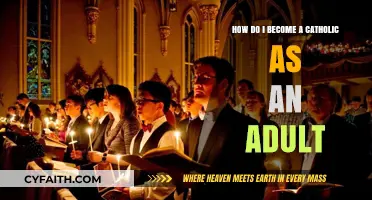 Becoming Catholic as an Adult: A Step-by-Step Guide to Conversion