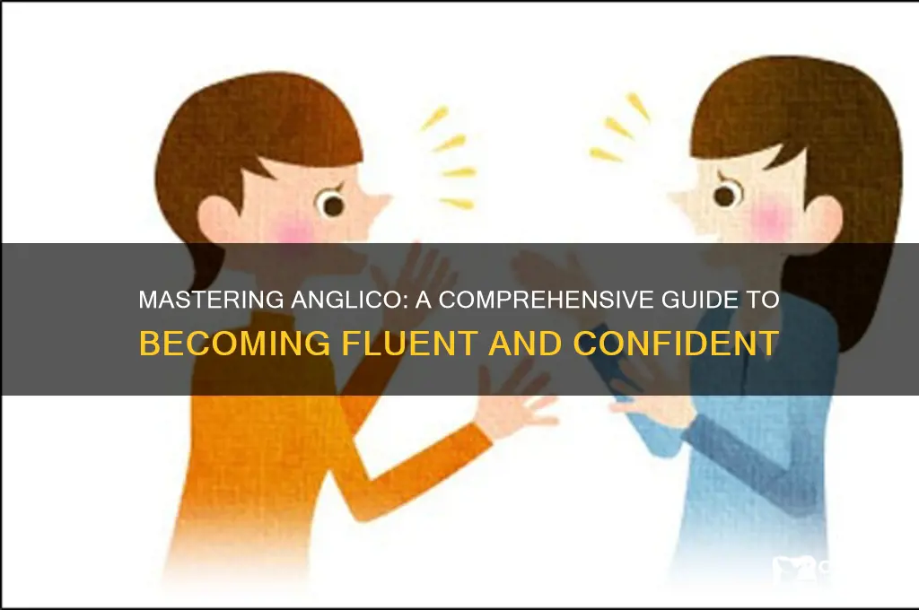 how do i become anglico