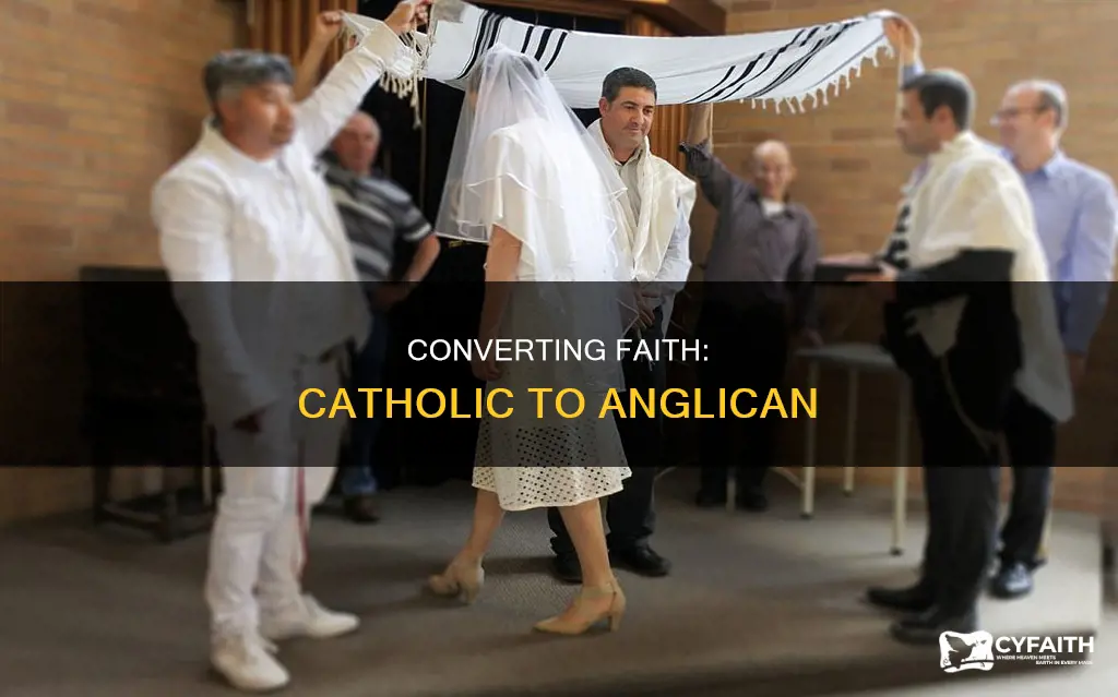 how do i convert from catholic to anglican