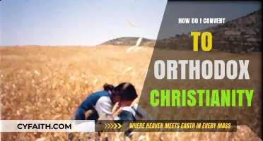 Becoming Orthodox: A Guide to Converting to Orthodox Christianity