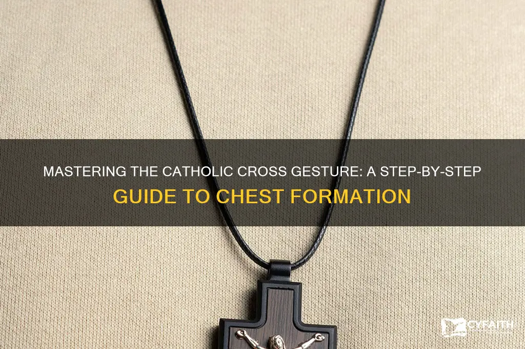 how do i form the catholic cross on chest