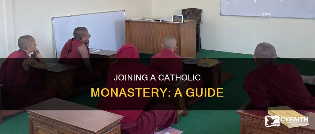 how do i join a catholic monastery