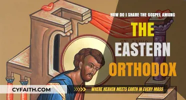 Sharing the Gospel with Eastern Orthodox: A Guide for Christians