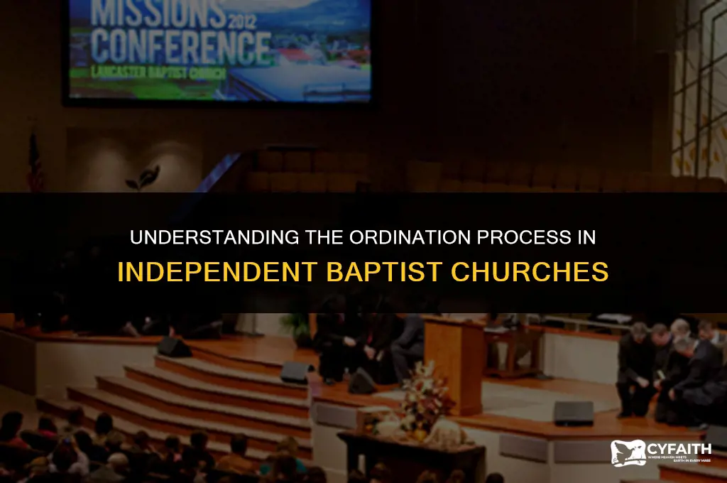 how do independent baptists ordain