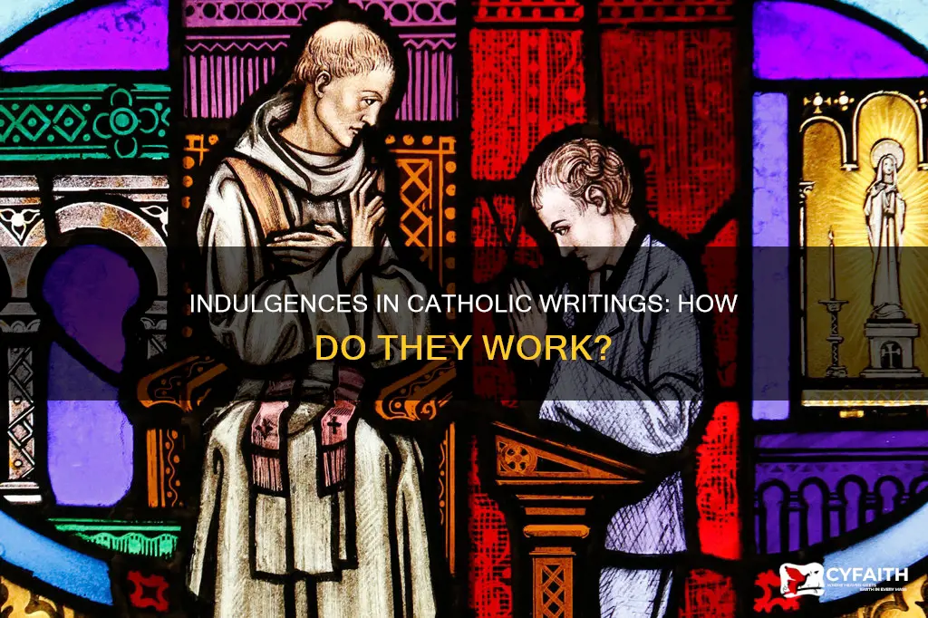 how do indulgences work catholic writings