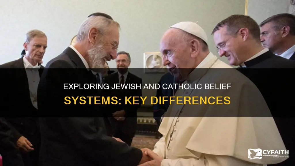 how do jews and catholics beliefs differ