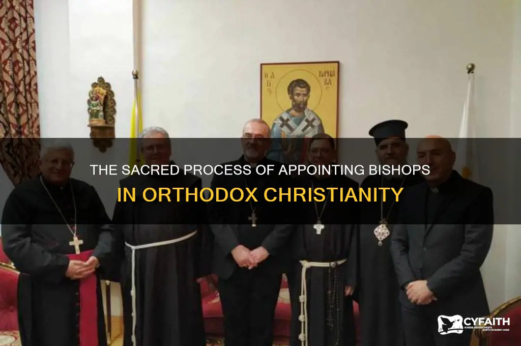 how do orthodox christians appoint bishops