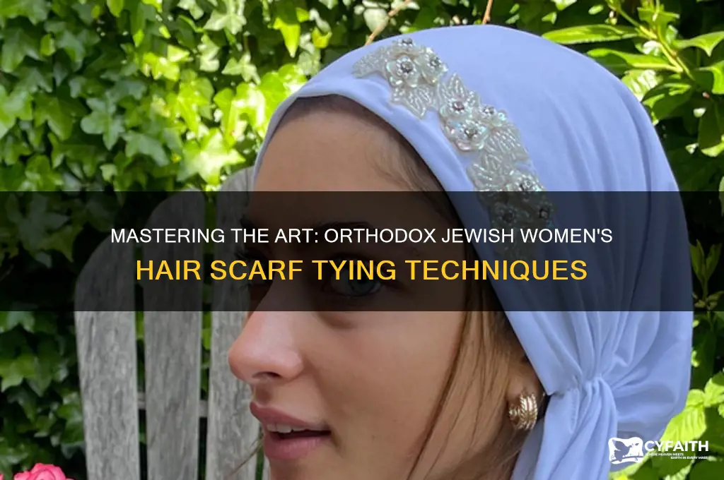 how do orthodox jewish women tie hair scarves