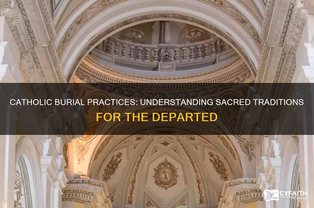 how do people dispose of the dead in catholic religion