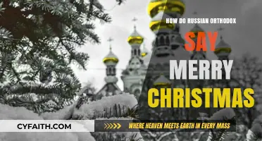 Celebrating Christmas in Russian Orthodox Tradition: Greetings and Customs Explained
