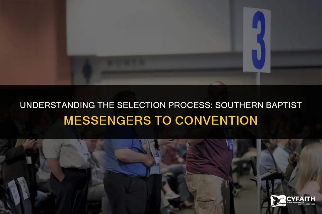 how do southern baptist choose their messengers to the convention