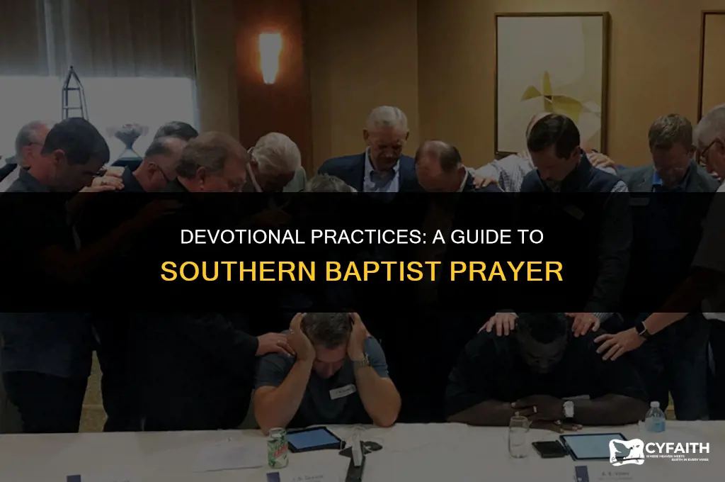 how do southern baptist pray