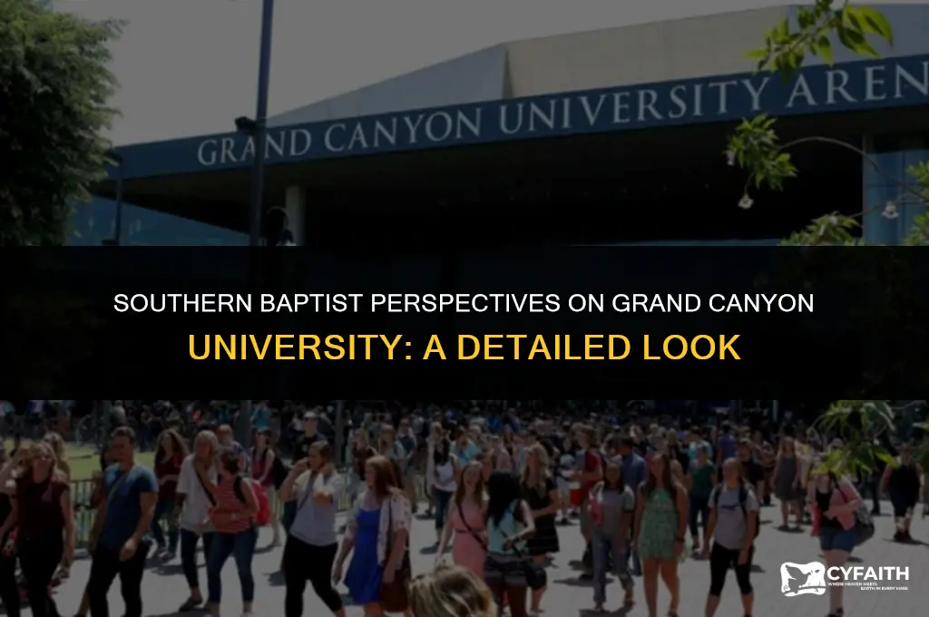 how do southern baptist see grand canyon university
