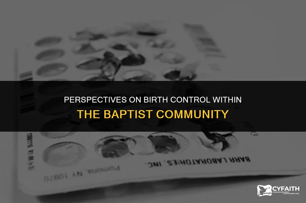 how do the baptists feel about birth control