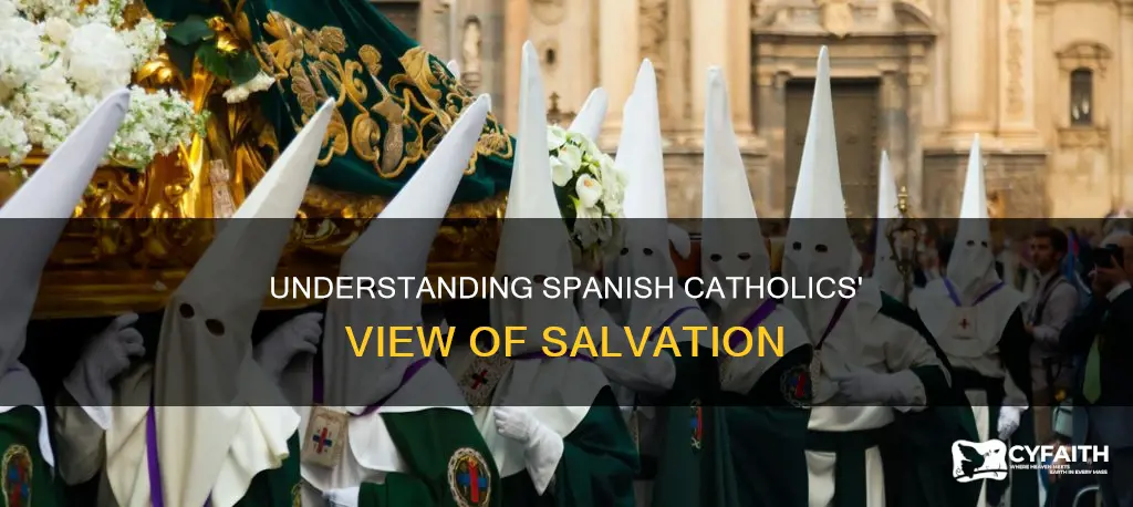 how do the spanish catholics understand salvation