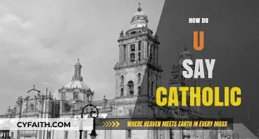 How to Pronounce Catholic: A Guide to Proper Enunciation