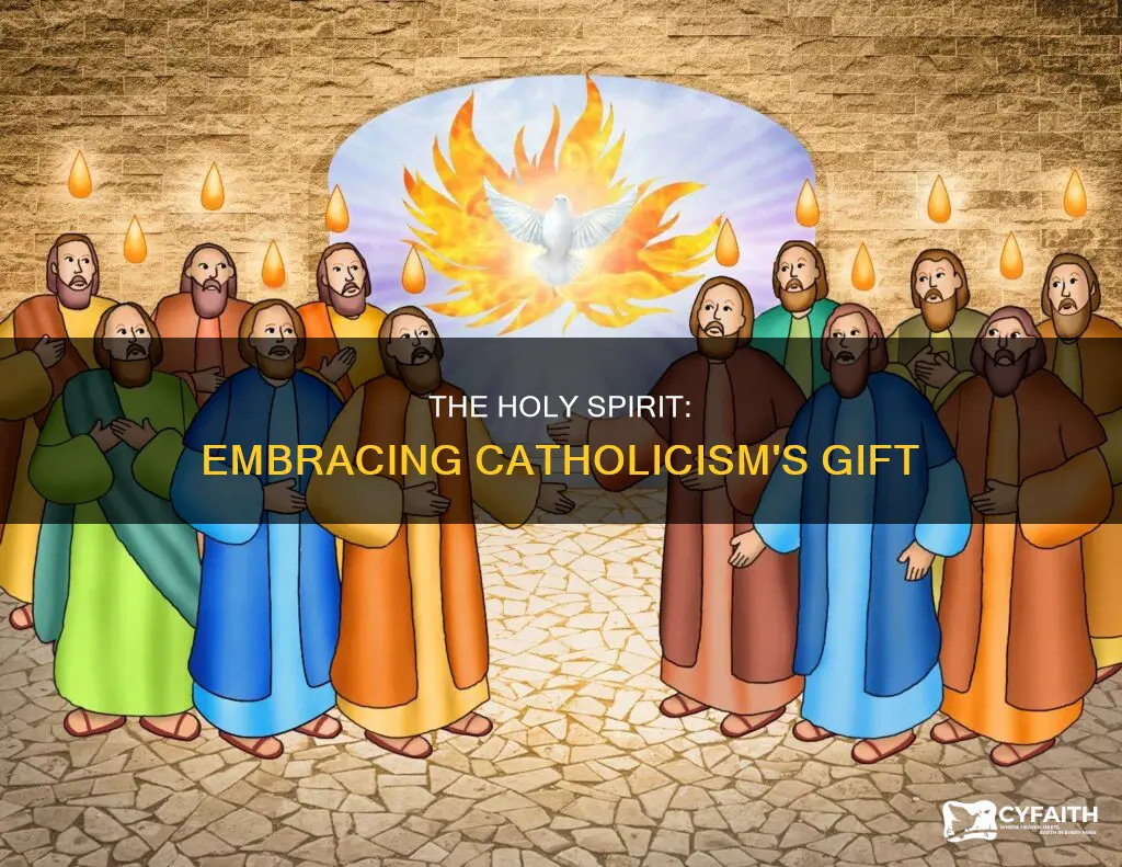 how do we accept the holy spirit catholic