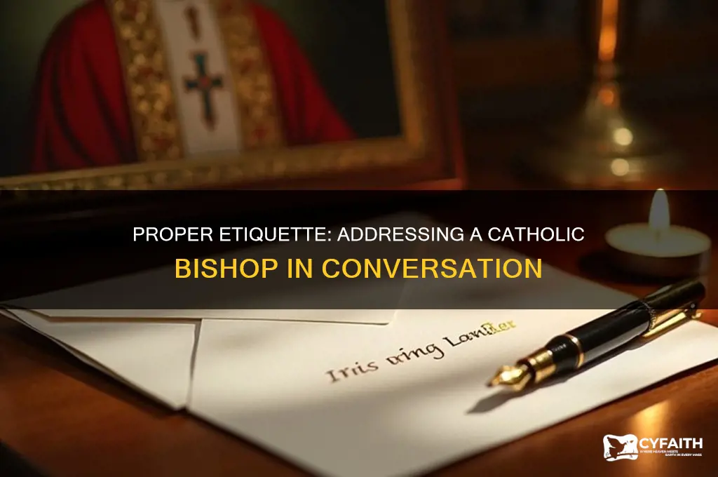 how do you address a catholic bishop in conversation
