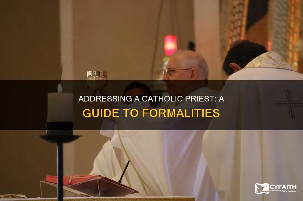 how do you address a catholic prioest