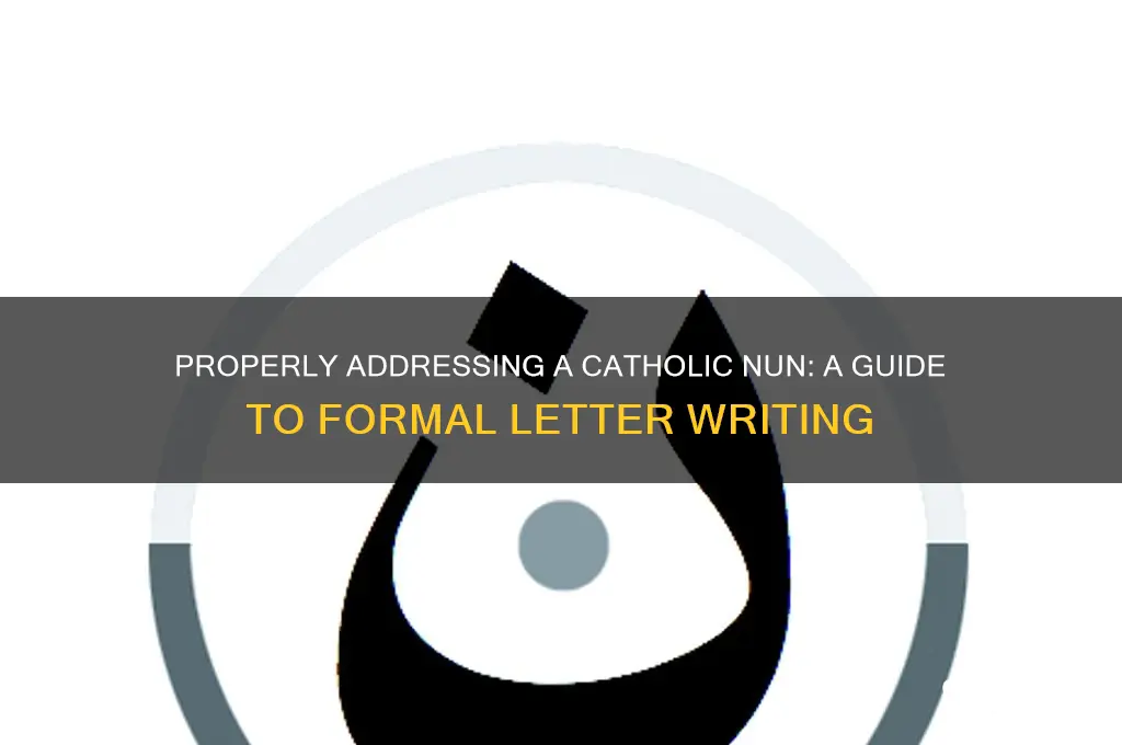 how do you address a letter to a catholic nun