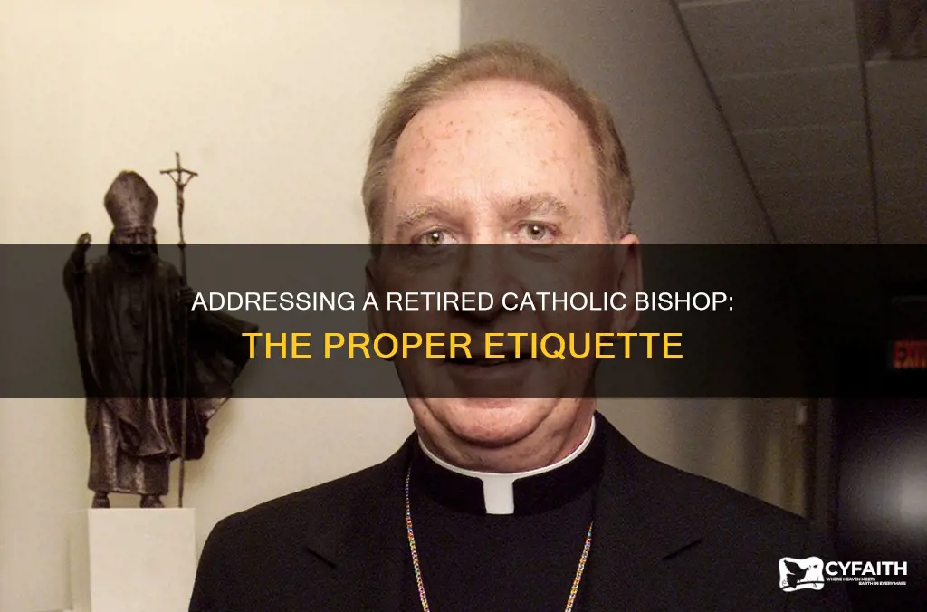 how do you address a retired catholic bishop