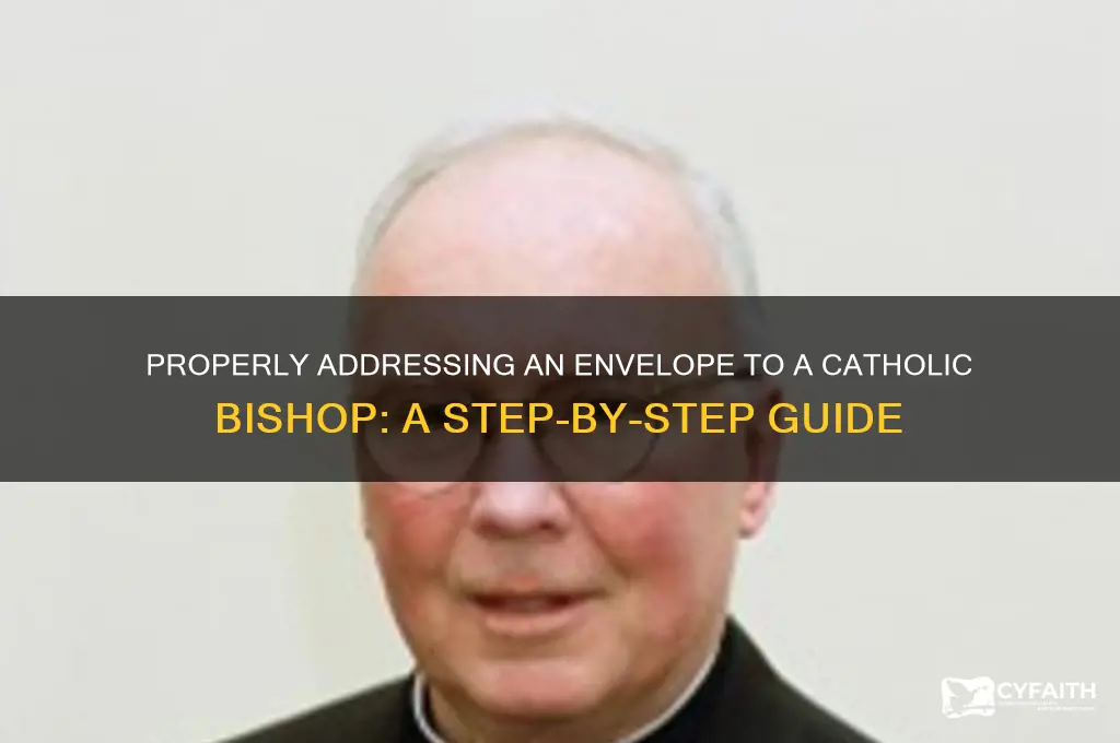 how do you address an envelope to a catholic bishop