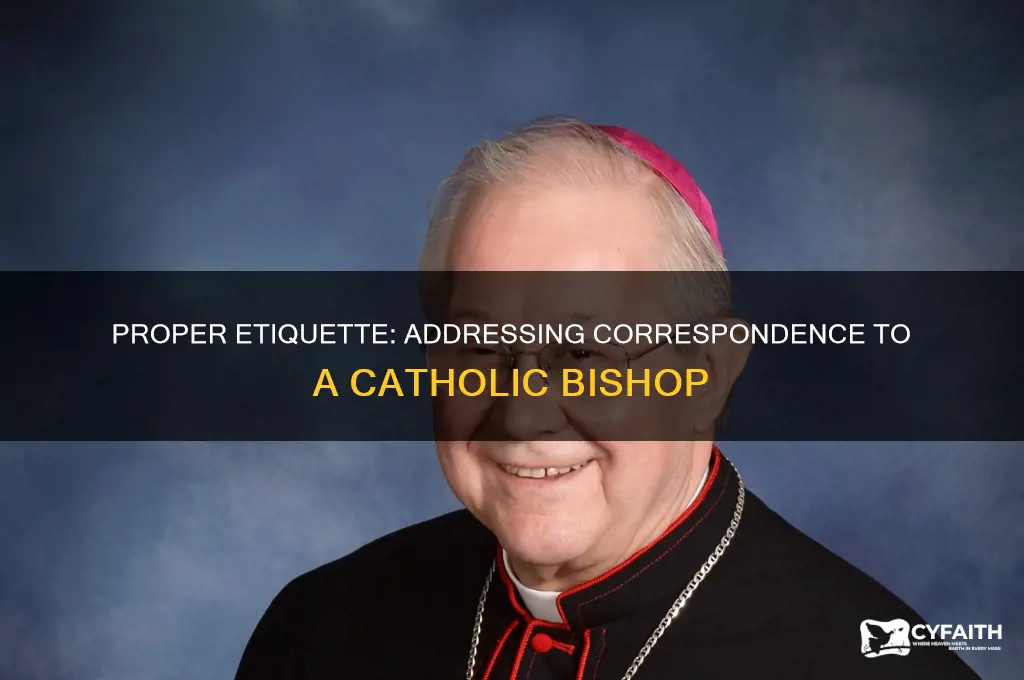 how do you address correspondence to a catholic bishop