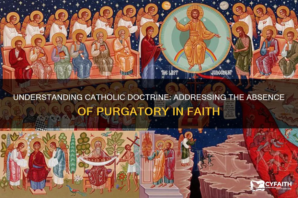 how do you explain there is no purgatory to catholic