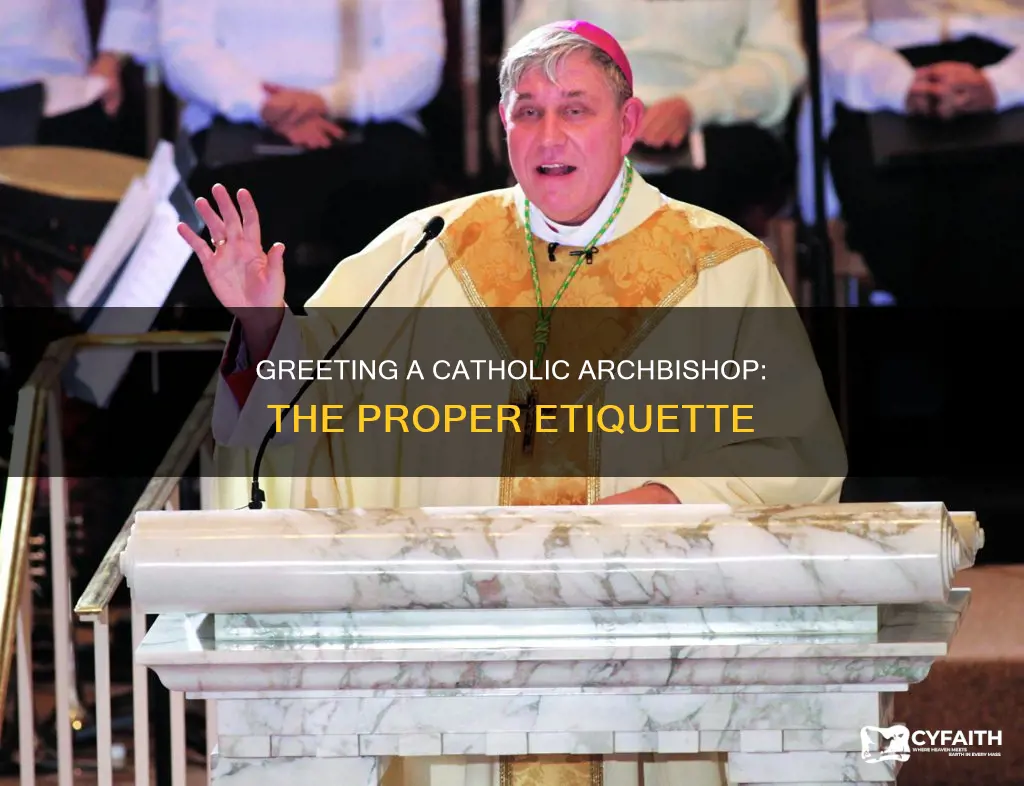 how do you greet a catholic archbishop