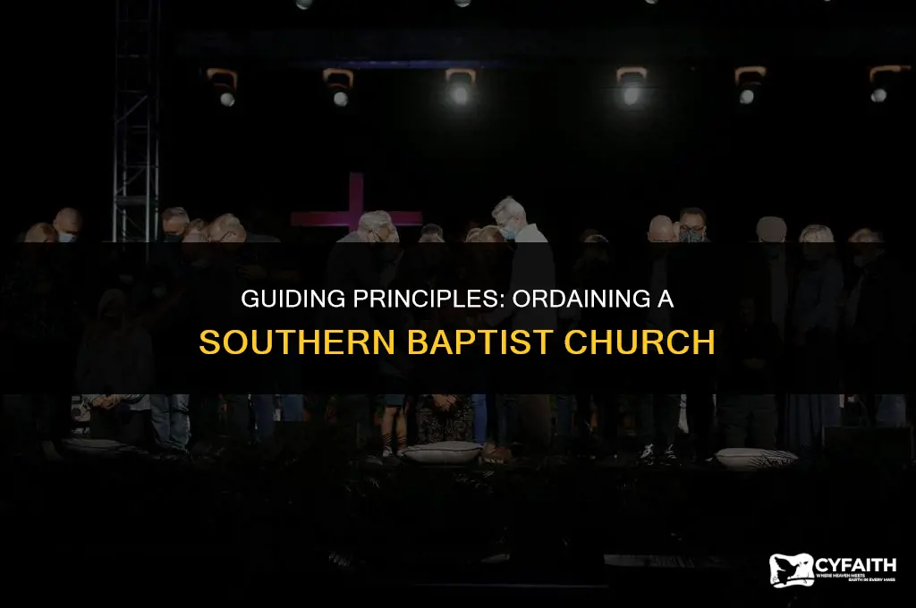 how do you ordain a southern baptist church