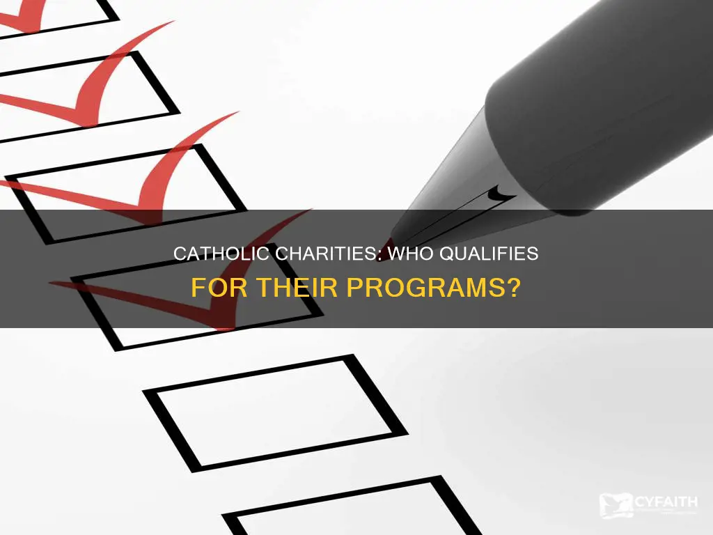 how do you qualify for catholic charities