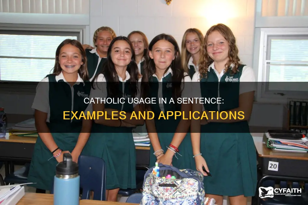 how do you use catholic in a sentence