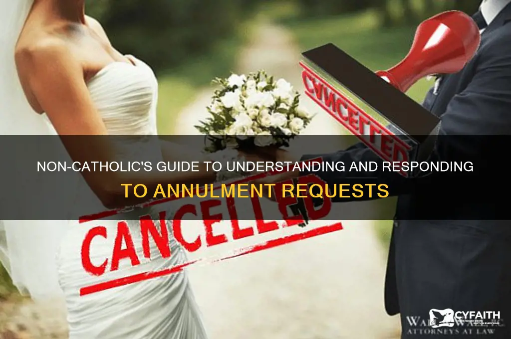 how does a non catholic respond to an annulment