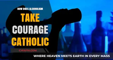 Courageous Catholics: Alcoholism and the Path to Recovery
