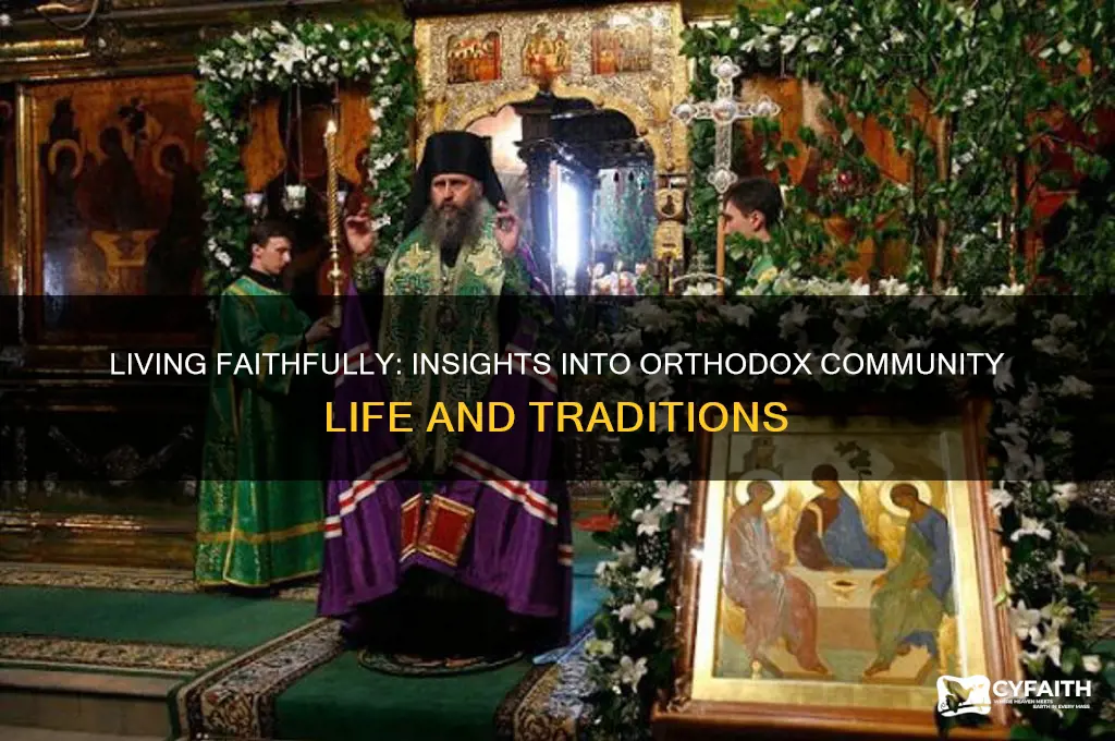 how does an orthodox community live